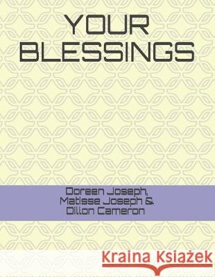 Your Blessings Matisse Joseph Dillon Cameron Doreen Joseph 9781694834539 Independently Published