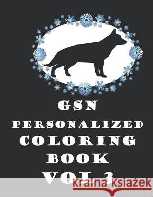 GSN Personalized Coloring BOOK Vol 3 Yvonne Kraft 9781694849021