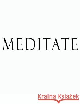 Meditate: Black and White Decorative Book to Stack Together on Coffee Tables, Bookshelves and Interior Design - Add Bookish Char Bookish Charm Decor 9781694884671 Independently Published