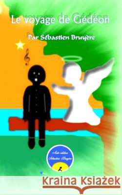 Le voyage de G Bruy S 9781694927071 Independently Published