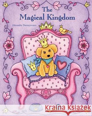 The Magical Kingdom: Relax and dream ‒ a colouring book for adults. Dannenmann, Alexandra 9781694952691 Independently Published