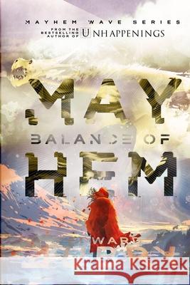 Balance of Mayhem Edward Aubry 9781694990969 Independently Published