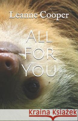 All For You Leanne Cooper 9781694993274 Independently Published