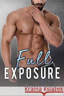 Full Exposure Jerry Cole 9781695006263 Independently Published