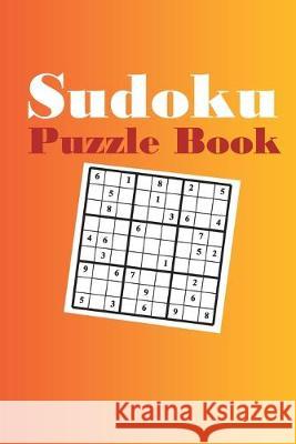 Sudoku Puzzle Book: Sudoku puzzle gift idea, 400 easy, medium and hard level. 6x9 inches 100 pages. Soul Books 9781695039728 Independently Published