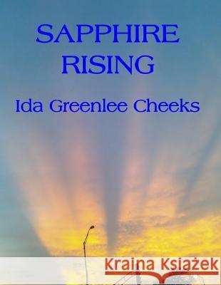 Sapphire Rising Ida Greenlee Cheeks 9781695045330 Independently Published