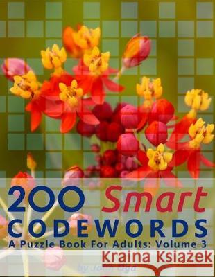 200 Smart Codewords: A Puzzle Book For Adults: Volume 3 John Oga 9781695170858 Independently Published