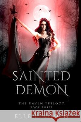 Sainted Demon: A Reverse Harem Paranormal Romance Elle Lincoln   9781695178410 Independently Published