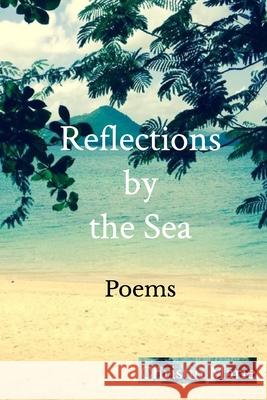 Reflections by the Sea: Poems Christin Marie 9781695204324