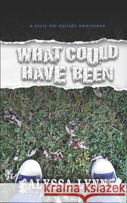 What Could Have Been Alyssa Lynn 9781695346543 Independently Published