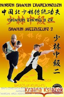 Shaolin Mittelstufe 2 Bernd Hohle Constantin Boboc 9781695437098 Independently Published