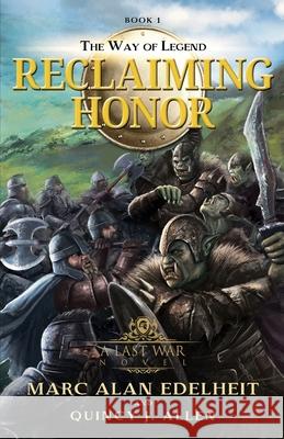 Reclaiming Honor Quincy J. Allen Marc Edelheit 9781695520639 Independently Published