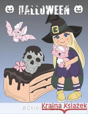 Halloween Activity Book: Coloring, Mazes, Sudoku, Learn to Draw and more for kids 4-8 yr olds Halloween Activit 9781695642744 Independently Published