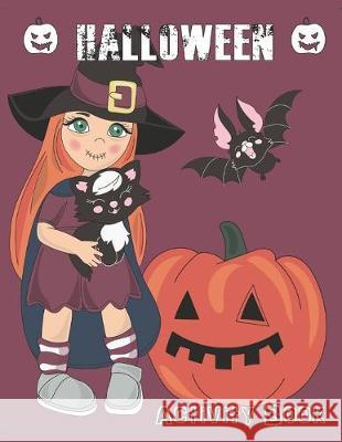 Halloween Activity Book: Coloring, Mazes, Sudoku, Learn to Draw and more for kids 4-8 yr olds Halloween Activit 9781695642799 Independently Published