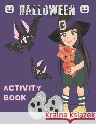 Halloween Activity Book: Coloring, Mazes, Sudoku, Learn to Draw and more for kids 4-8 yr olds Halloween Activit 9781695643109 Independently Published