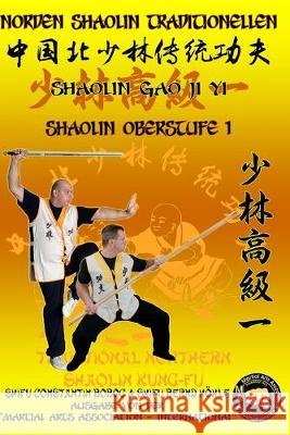 Shaolin Oberstufe 1 Bernd Höhle, Constantin Boboc 9781695643154