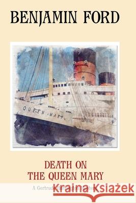 Death on the Queen Mary Benjamin Ford 9781695818866