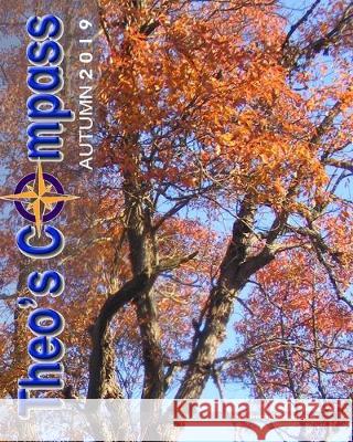 Theo's Compass AUTUMN 2019 Theo's Compass Gary Drury 9781695841192 Independently Published