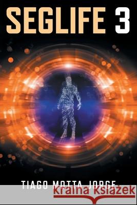 Seglife 3 Tiago Mott 9781696074216 Independently Published