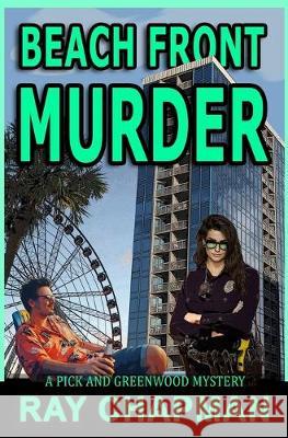 Beach Front Murder Ray Chapman 9781696269797 Independently Published