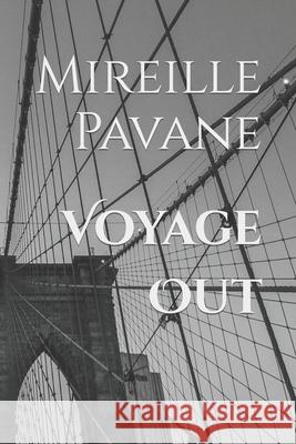 Voyage Out Mireille Pavane 9781696303439