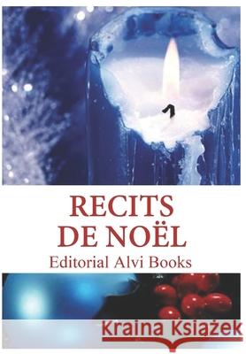 Recits de Noël: Editorial Alvi Books Irmeche, Massinissa 9781696357883
