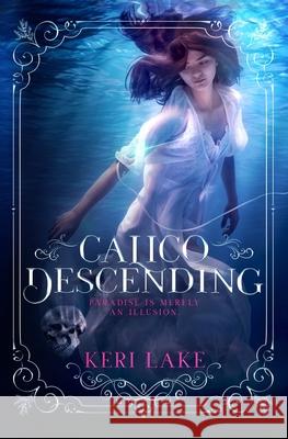 Calico Descending Julie Belfield Keri Lake 9781696526739