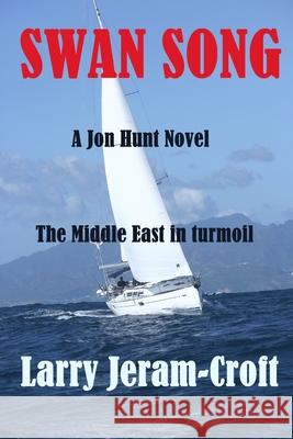 Swan Song Larry Jeram-Croft 9781696591065