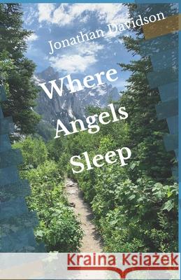 Where Angels Sleep Emmet Fox Jonathan Davidson 9781696771283 Independently Published