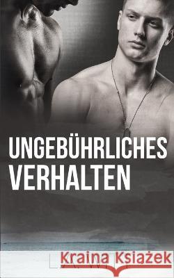 Ungebührliches Verhalten Reitbauer, Jutta E. 9781696789219 Independently Published