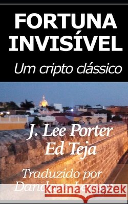 Fortuna Invisível: Um cripto clássico Teja, Ed 9781696910576