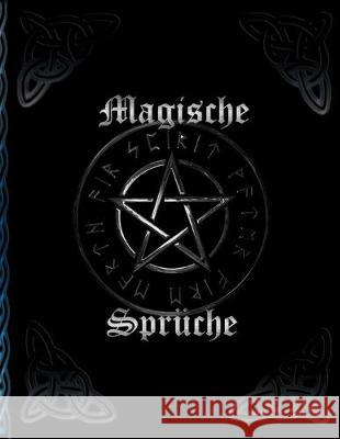 Magische Sprüche: Schattenbuch * Hexenbuch zum Selbstgestalten * Rezepte und Rituale erfassen Magier -. Druiden -. Hexen, Grimoire 9781696936927 Independently Published