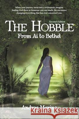 The Hobble: From Ai to Bethel Andrea Marino 9781696955287 Independently Published