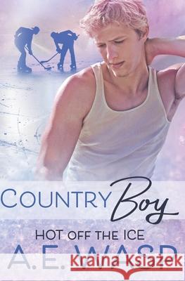 Country Boy A. E. Wasp 9781696983068