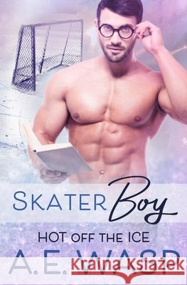 Skater Boy A E Wasp 9781696989794 Independently Published