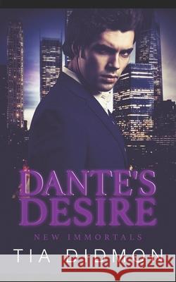 Dante's Desire: Paranormal Romance Books Tia Didmon 9781697223064