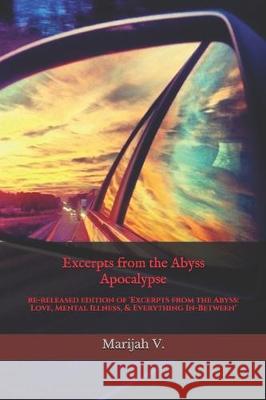 Excerpts from the Abyss: Apocalypse Marijah V 9781697337419 Independently Published