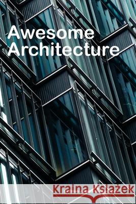 Awesome Architecture Brian Joseph Wangenheim 9781697449105 Independently Published