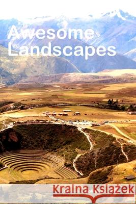 Awesome Landscapes Brian Joseph Wangenheim 9781697452952 Independently Published