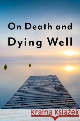 On Death and Dying Well Cricket Webb 9781697506037