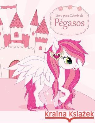Livro para Colorir de Pégasos Snels, Nick 9781697565942 Independently Published