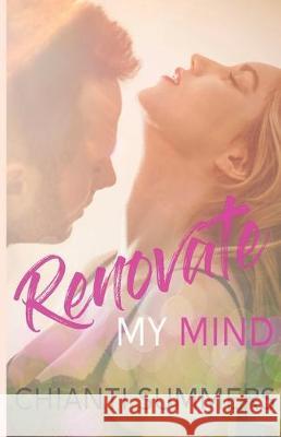 Renovate My Mind Maria Vickers Chianti Summers 9781697573244