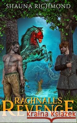 Raghnall's Revenge Shauna Richmond 9781697651614