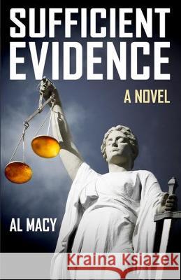 Sufficient Evidence Al Macy 9781697675993