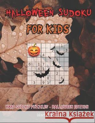 Halloween Sudoku For Kids: Hard Sudoku Puzzles - Halloween Edition Mario Press 9781697749595