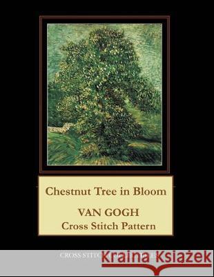Chestnut Tree in Bloom: Van Gogh Cross Stitch Pattern Kathleen George Cross Stitch Collectibles 9781697830750 Independently Published