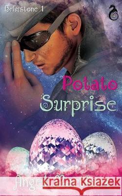 Potato Surprise Erika Orrick Angel Martinez 9781697876079 Independently Published