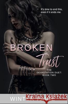 Broken Trust Winter Paige, Melissa Teo 9781697903515 Independently Published