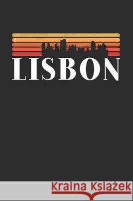 Lisbon Skyline: KALENDER 2020/2021 mit Monatsplaner/Wochenansicht mit Notizen und Aufgaben Feld! Für Neujahresvorsätze, Familen, Mütte Kalender, Stadte 9781698061894 Independently Published