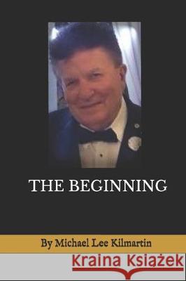 Michael Kilmartin Story of My Life: Chapter Two Michael Lee Kilmartin 9781698181677 Independently Published